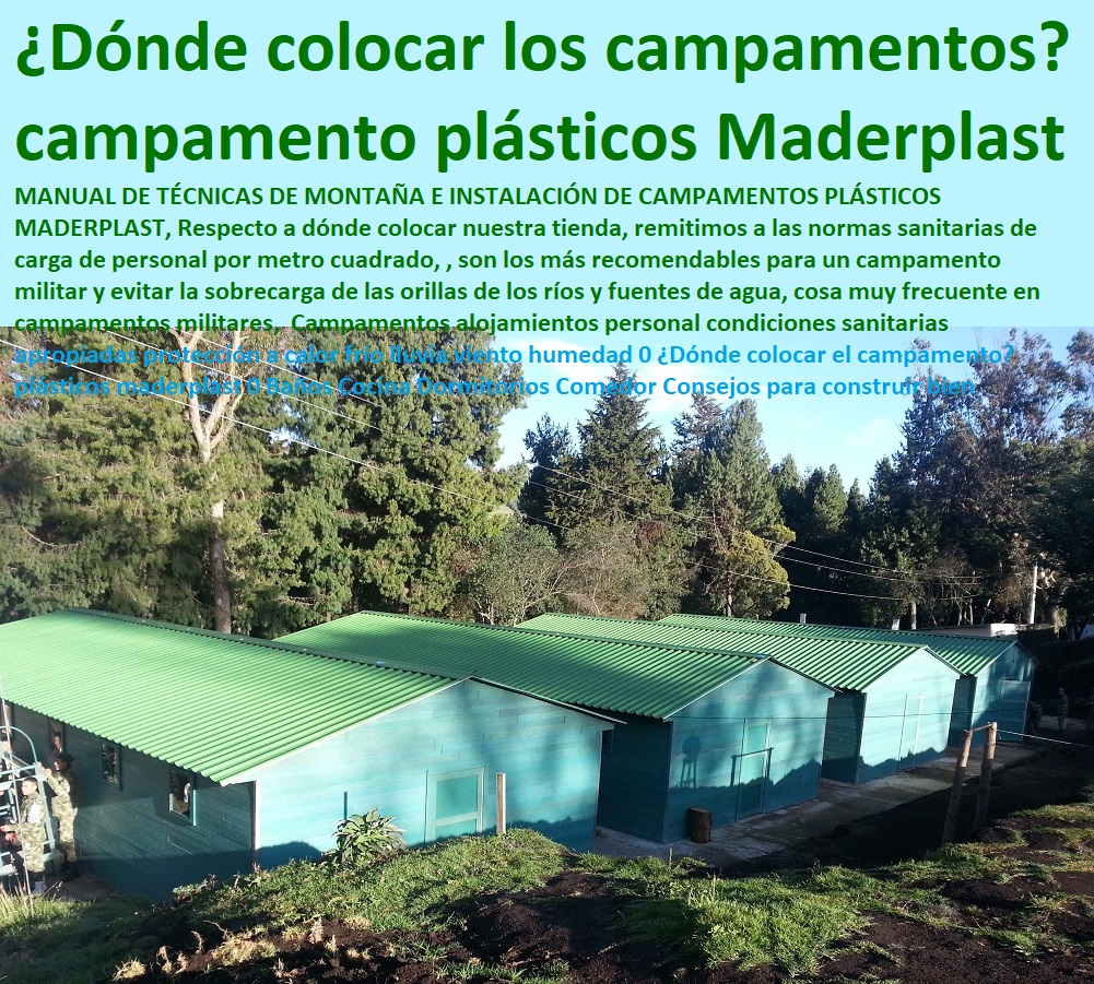 Campamentos alojamientos personal condiciones sanitarias apropiadas protección a calor frío lluvia viento humedad 0 ¿Dónde colocar el campamento plásticos maderplast 0 Baños Cocina Dormitorios Comedor Consejos para construir bien Campamentos alojamientos personal condiciones sanitarias apropiadas protección a calor frío lluvia viento humedad 0 ¿Dónde colocar el campamento plásticos maderplast 0 Baños Cocina Dormitorios Comedor Consejos para construir bien